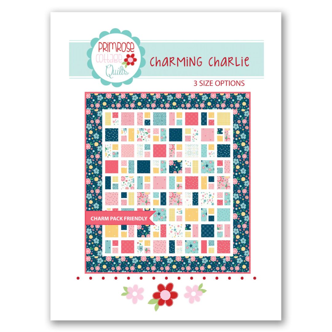 Charming Charlie Pattern by Lindsey Weight of Primrose Cottage Quilts