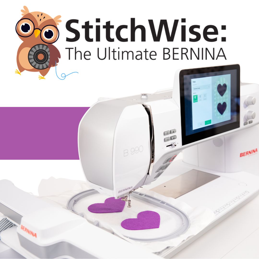 BERNINA StitchWise: The Ultimate BERNINA - SAT 9/21